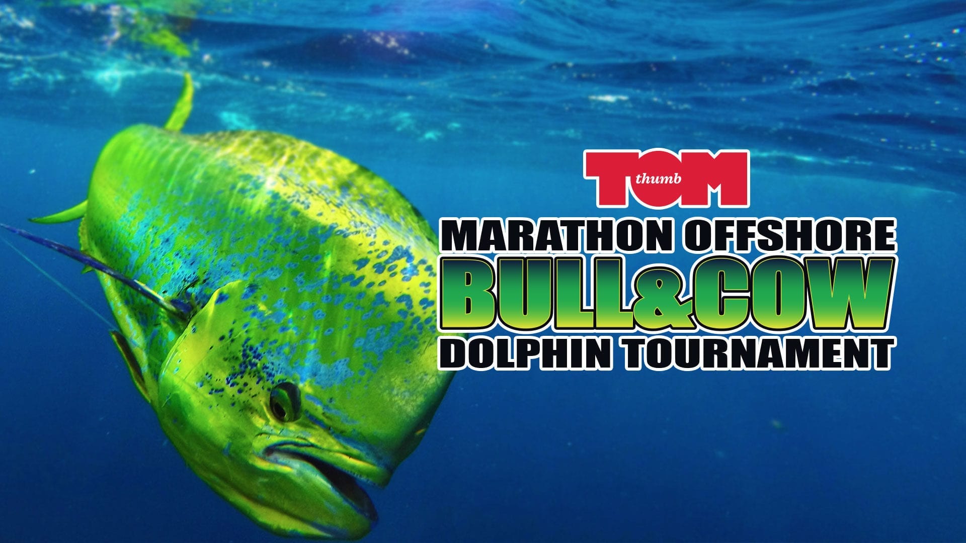 Tom Thumb Marathon Offshore Fishing Tournament in the Florida Keys